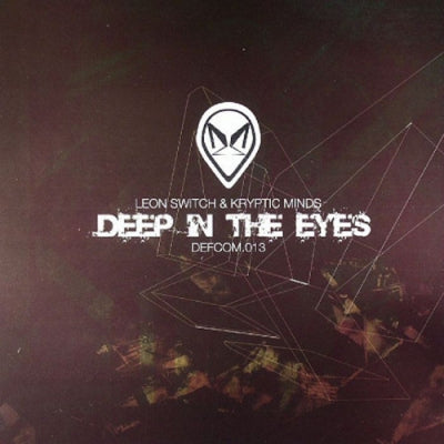 KRYPTIC MINDS & LEON SWITCH - Deep In The Eyes / Turf War