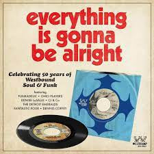 VARIOUS - Everything Is Gonna Be Alright (Celebrating 50 Years Of Westbound Soul & Funk)