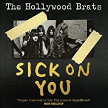 THE HOLLYWOOD BRATS - Sick On You
