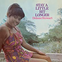 DELANO STEWART - Stay A Little Bit Longer
