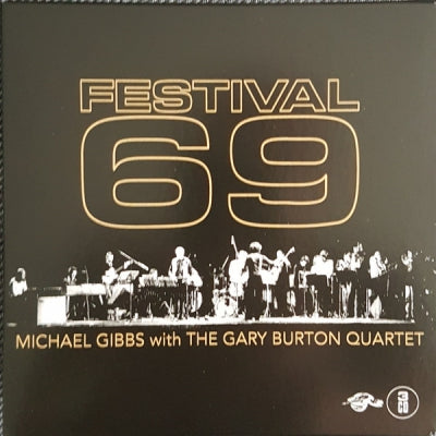 MICHAEL GIBBS WITH THE GARY BURTON QUARTET - Festival 69