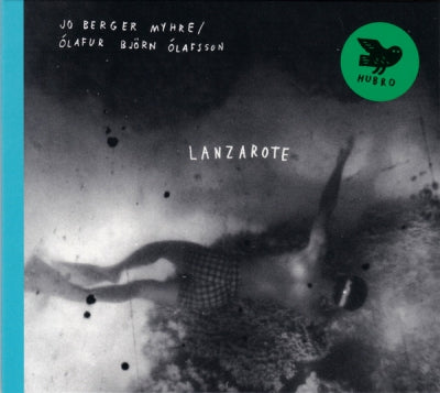 JO BERGER MYHRE & ÓLAFUR BJöRN ÓLAFSSON - Lanzarote