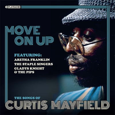 VARIOUS - Move On Up (The Songs of Curtis Mayfield)