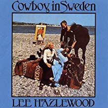 LEE HAZLEWOOD - Cowboy In Sweden