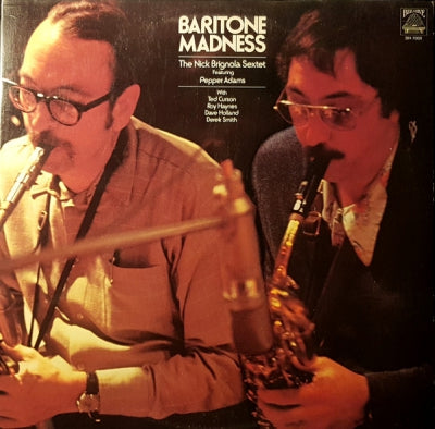 THE NICK BRIGNOLA SEXTET FEATURING PEPPER ADAMS - Baritone Madness