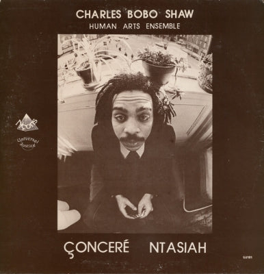 CHARLES BOBO SHAW & HUMAN ARTS ENSEMBLE - Çonceré Ntasiah