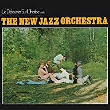 THE NEW JAZZ ORCHESTRA - Le Déjeuner Sur L'Herbe