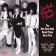VARIOUS - Lipstick, Powder & Paint! The New York Dolls Heard Them Here First