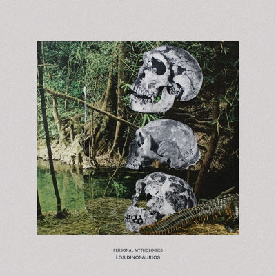 PERSONAL MYTHOLOGIES - Los Dinosaurios