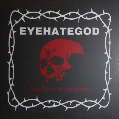 EYEHATEGOD - Southern Discomfort