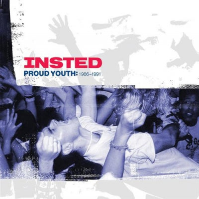 INSTED - Proud Youth: 1986-1991