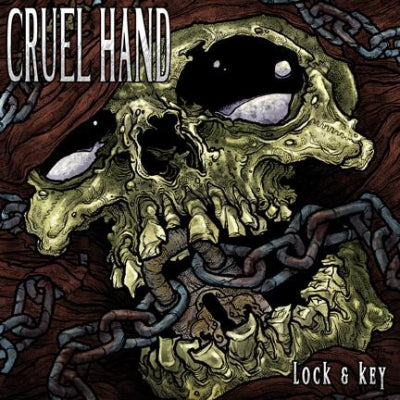 CRUEL HAND - Lock & Key
