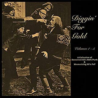 VARIOUS - Diggin' For Gold Volumes 1-5 (A Collection of Demented 60's R&B/Punk & Mesmerizing 60's Pop)