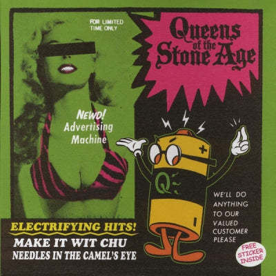 QUEENS OF THE STONE AGE - Make It Wit Chu / Needles In The Camel's Eye