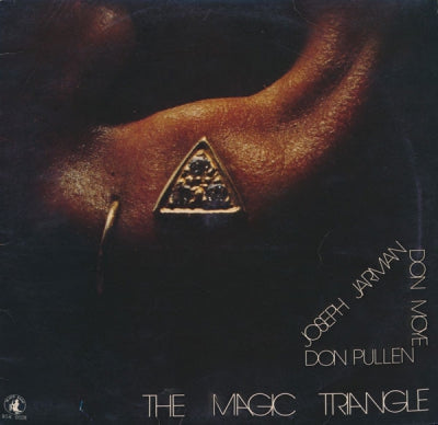 DON PULLEN, JOSEPH JARMAN, DON MOYE - The Magic Triangle