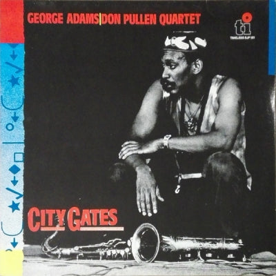 GEORGE ADAMS - DON PULLEN QUARTET - City Gates