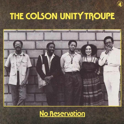 THE COLSON UNITY TROUP - No Reservation