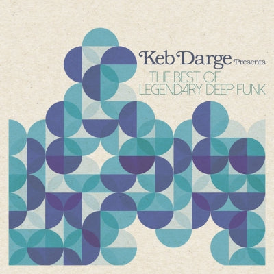 KEB DARGE - The Best Of Legendary Deep Funk