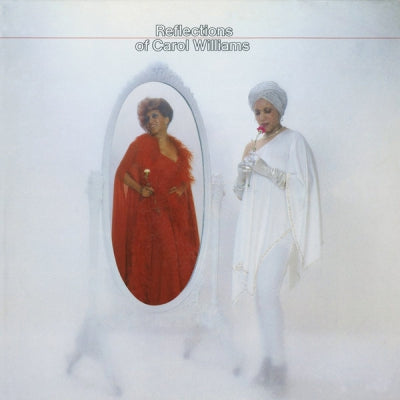 CAROL WILLIAMS - Reflections Of Carol Williams