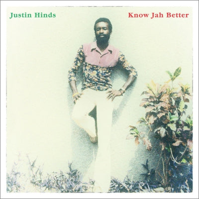 JUSTIN HINDS - Know Jah Better
