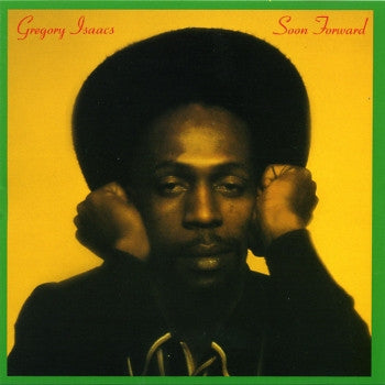 GREGORY ISAACS - Soon Forward