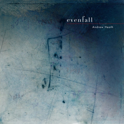 ANDREW HEATH - Evenfall