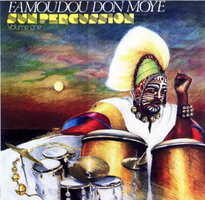 FAMOUDOU DON MOYE - Sun Percussion Volume One