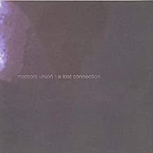 MARCONI UNION - A Lost Connection