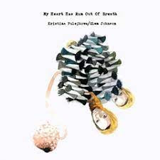 KRISTINA PULEJKOVA / GLEN JOHNSON - My Heart Has Run Out Of Breath