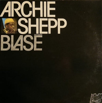 ARCHIE SHEPP - Blasé
