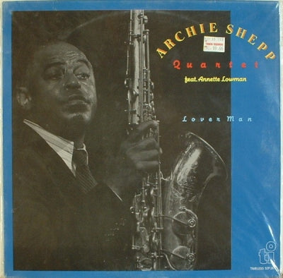 ARCHIE SHEPP QUARTET FEATURING ANNETTE LOWMAN - Lover Man