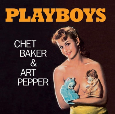 CHET BAKER & ART PEPPER - Playboys