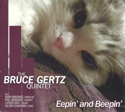 THE BRUCE GERTZ QUINTET - Eepin' And Beepin'