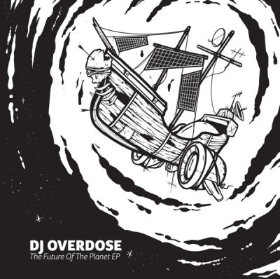 DJ OVERDOSE - The Future Of The Planet EP