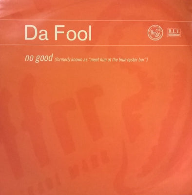 DA FOOL - No Good (Formerly Known As "Meet Him At The Blue Oyster Bar")