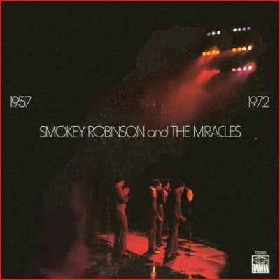 SMOKEY ROBINSON AND THE MIRACLES - 1957 1972