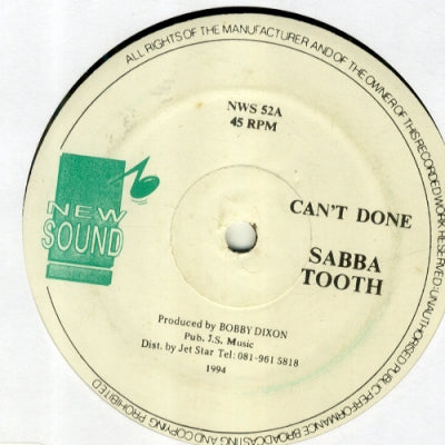 SABA TOOTH / SPRAGGA BENZ - Can't Done / Dem Flap