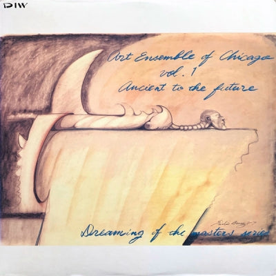 THE ART ENSEMBLE OF CHICAGO - Ancient To The Future: Dreaming Of The Masters Series Vol.1