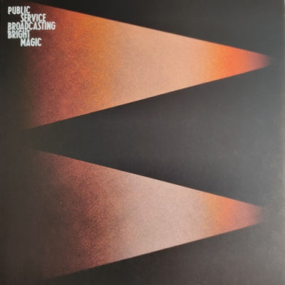 PUBLIC SERVICE BROADCASTING - Bright Magic