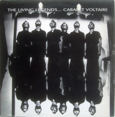 CABARET VOLTAIRE - The Living Legends