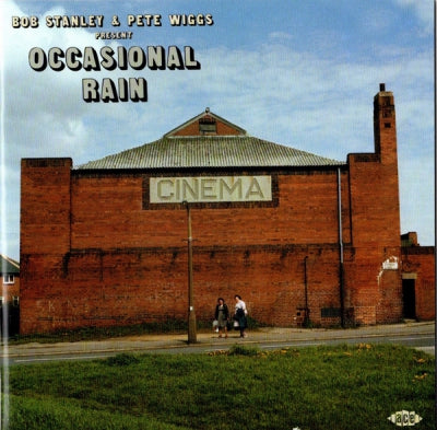 BOB STANLEY & PETE WIGGS - Occasional Rain