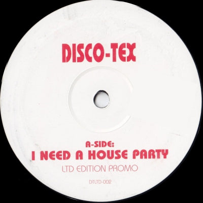 DISCO-TEX - I Need A House Party / Can u Feel It