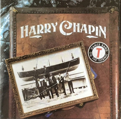 HARRY CHAPIN - Dance Band On The Titanic