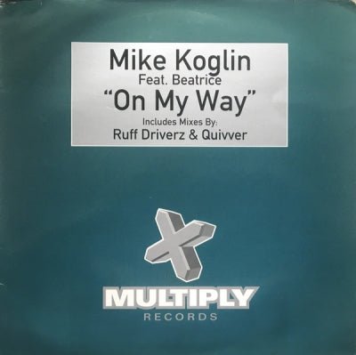 MIKE KOGLIN FEAT. BEATRICE - On My Way