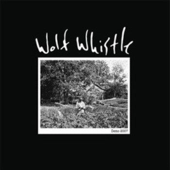 WOLF WHISTLE - Demo 2007