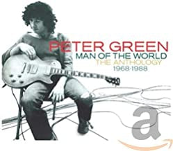 PETER GREEN - Man Of The World - The Anthology 1968-1988