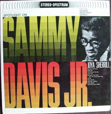 SAMMY DAVIS JR. & JOYA SHERRILL - Spotlight On Sammy Davis Jr. And Joya Sherrill