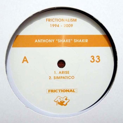 ANTHONY "SHAKE" SHAKIR - Frictionalism 1994 - 2009