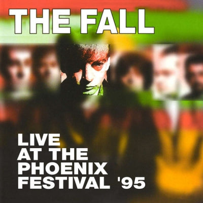 THE FALL - Live At The Phoenix Festival '95