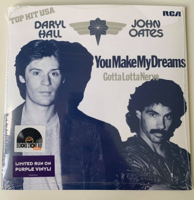 DARYL HALL & JOHN OATES - You Make My Dreams / Gotta Lotta Nerve